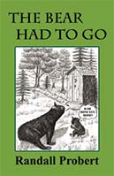 Picture of book "The Bear Had to Go" by Randall Probert