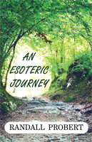 Picture of book "An Esoteric Journey" 
					       by Randall Probert