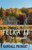 Picture of book "Felka II" by Randall Probert