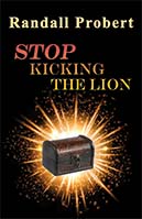 Picture of book "Stop Kicking the Lion" by Randall Probert